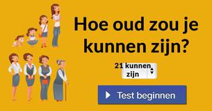 Hoe oud zou je kunnen zijn?