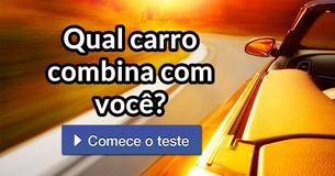 Qual carro combina com você? 