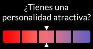 ¿Tienes una personalidad atractiva?