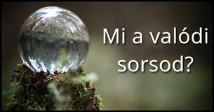 Mi a te valódi rendeltetésed?