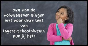 94% van de volwassenen haalt deze basisschooltest niet, jij wel?