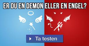 Er du en demon eller en engel?