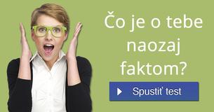 Čo je o tebe naozaj faktom?