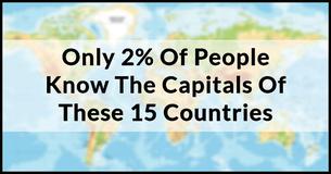Only 2% Of People Know The Capitals Of These 15 Countries