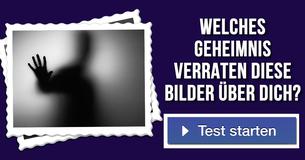 Welches Geheimnis verraten diese Bilder über dich?