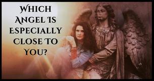 Which Angel Is Especially Close To You?