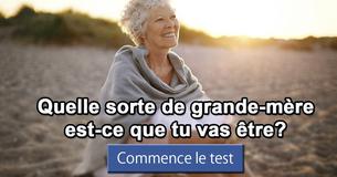 Quelle sorte de grande-mère est-ce que tu vas être?