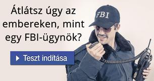 Átlátsz úgy az embereken, mint egy FBI-ügynök? 