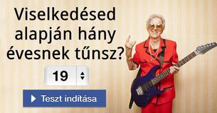 Viselkedésed alapján hány évesnek tűnsz?