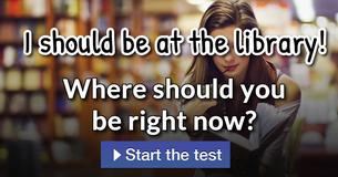 Where should you be right now?