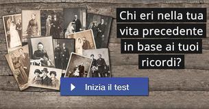 Chi eri nella tua vita precedente in base ai tuoi ricordi?