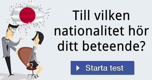 Till vilken nationalitet hör ditt beteende?