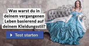 Was warst du in deinem vergangenen Leben basierend auf deinem Kleidungsstil?