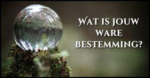 Wat is je ware bestemming?