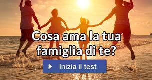 Cosa ama la tua famiglia di te?
