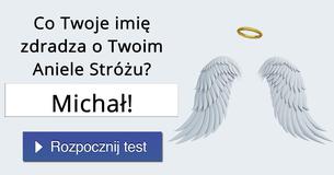 Co Twoje imię zdradza o Twoim Aniele Stróżu?