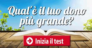 Qual'è il tuo dono più grande?