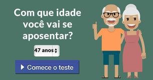 Com que idade você vai se aposentar?