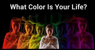 What Color Is Your Life?