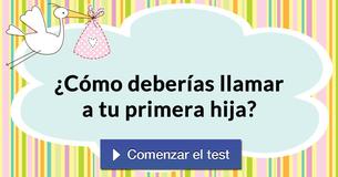 ¿Cómo deberías llamar a tu primera hija?
