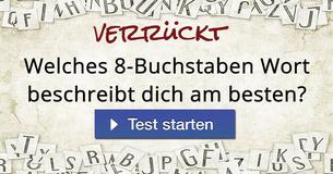 Welches 8-Buchstaben Wort beschreibt Dich am besten?
