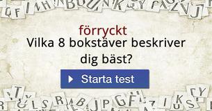 Vilka 8 bokstäver beskriver dig bäst?