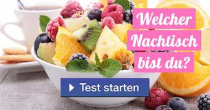 Welcher Nachtisch bist du?