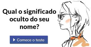 Qual o significado oculto do seu nome?
