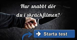 Hur snabbt dör du i skräckfilmen?