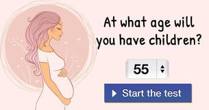 At What Age Will You Have Children?