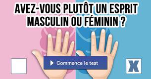 Avez-vous plutôt un esprit masculin ou féminin ?