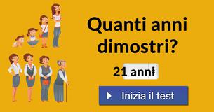 Quanti anni dimostri?