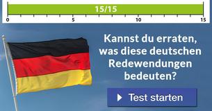 Kannst du erraten, was diese deutschen Redewendungen bedeuten?