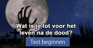 Wat is je lot voor het leven na de dood? 