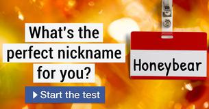 What's the perfect nickname for you?