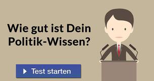 Wie gut ist Dein Politik-Wissen? 