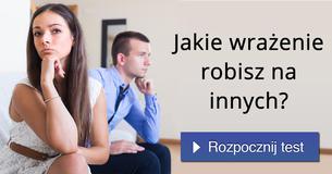 Jakie wrażenie robisz na innych?