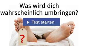 Was wird dich wahrscheinlich umbringen?