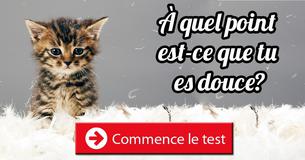 À quel point est-ce que tu es douce?