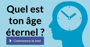 Quel est ton âge éternel ?