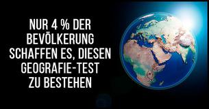 Nur 4% der Menschen können diesen Geographie Test bestehen!