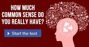 How Much Common Sense Do You Really Have?
