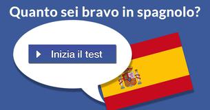 Quanto sei bravo in spagnolo?