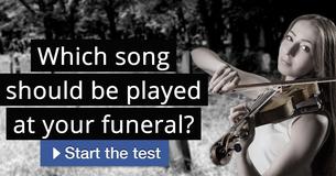 Which song should be played at your funeral?