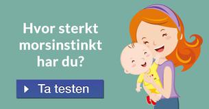 Hvor sterkt morsinstinkt har du?