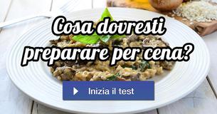 Cosa dovresti preparare per cena?