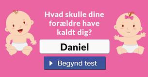 Hvad skulle dine forældre have kaldt dig?