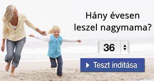 Hány évesen leszel nagymama? 