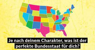 Je nach deinem Charakter, was ist der perfekte Bundesstaat für dich?