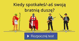 Kiedy spotkałeś/-aś swoją bratnią duszę?
